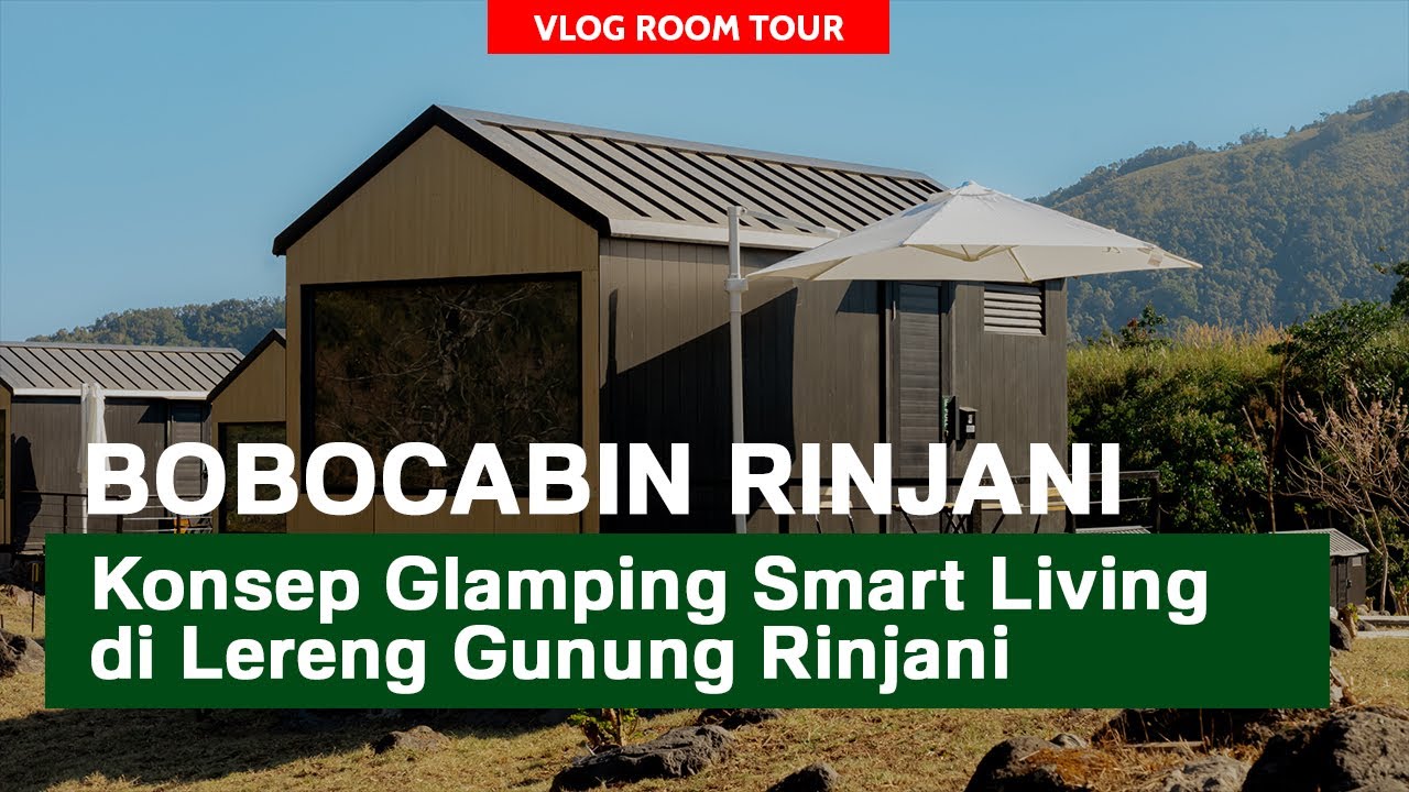 Room Tour Glamping Bobocabin Gunung Rinjani Lombok | View Langsung ke Gunung Rinjani