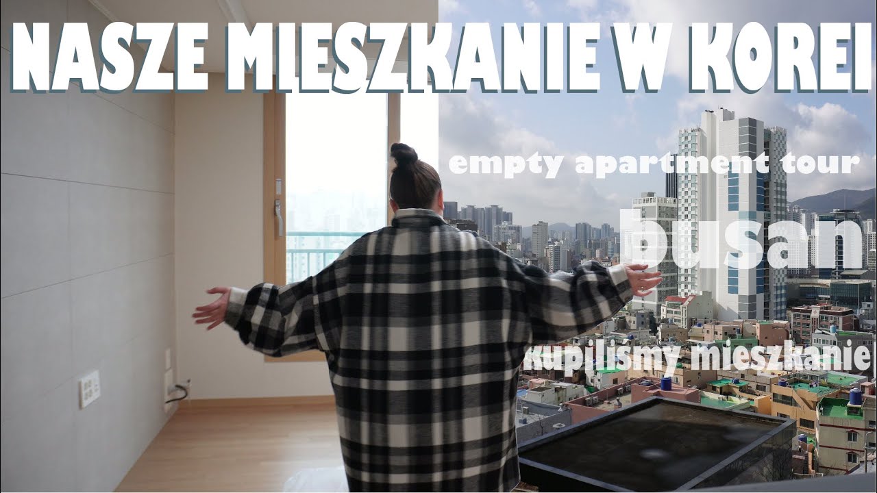 Nasz nowy dom w Busan: tour po pustym mieszkaniu  #korea #apartment