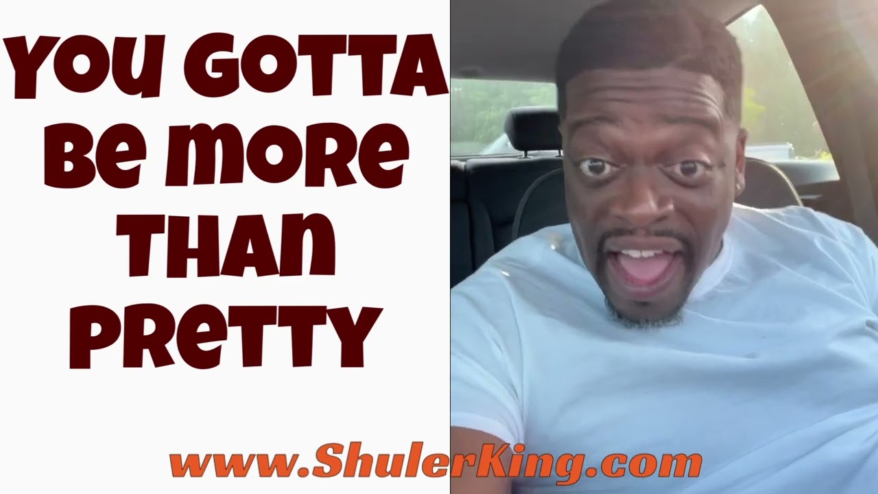 Shuler King - You Need More Than Looks