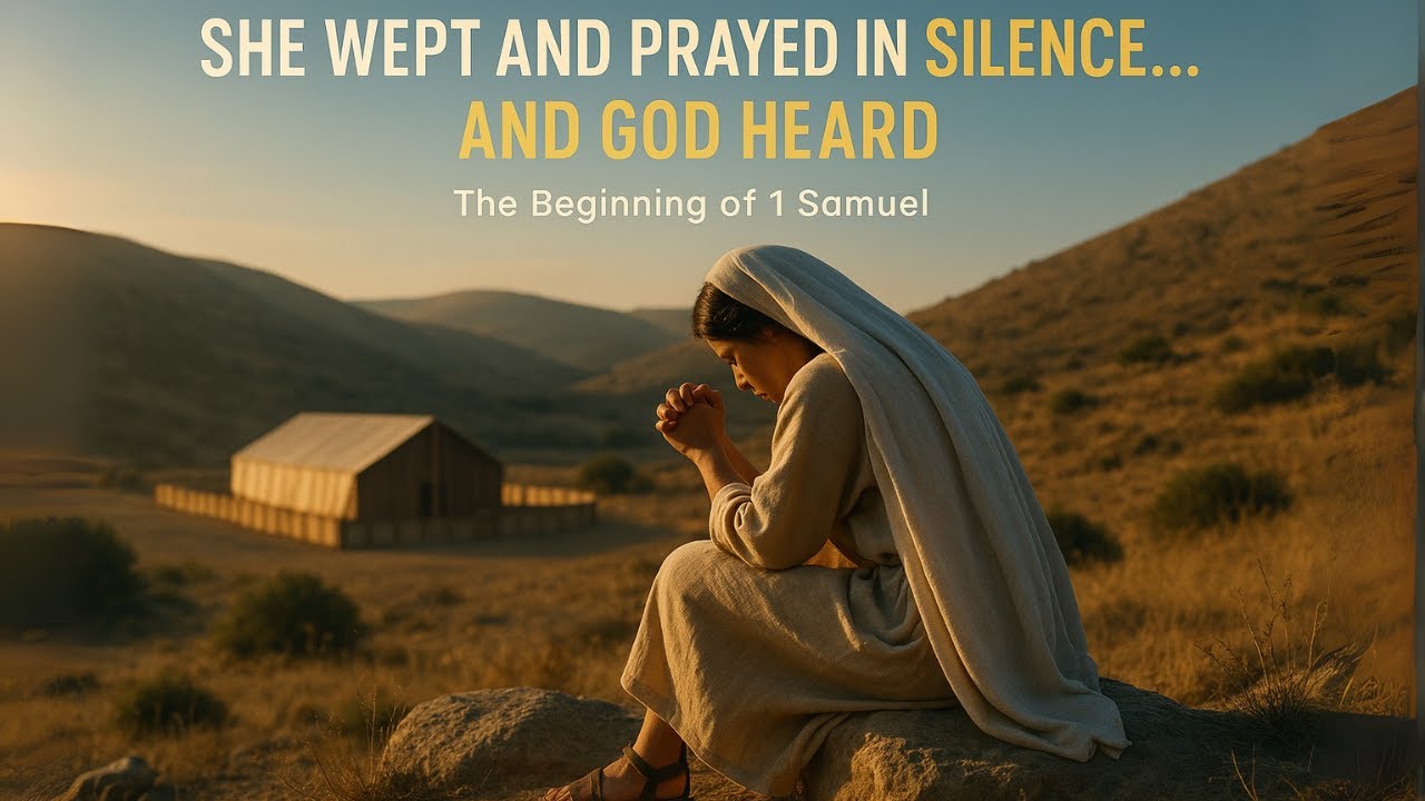 1 Samuel Chapter 1 Part 1 | She Wept, She Worshiped… and Then God Moved