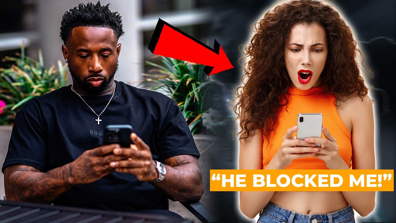 Women GO CRAZY When You BLOCK THEM & MOVE ON!