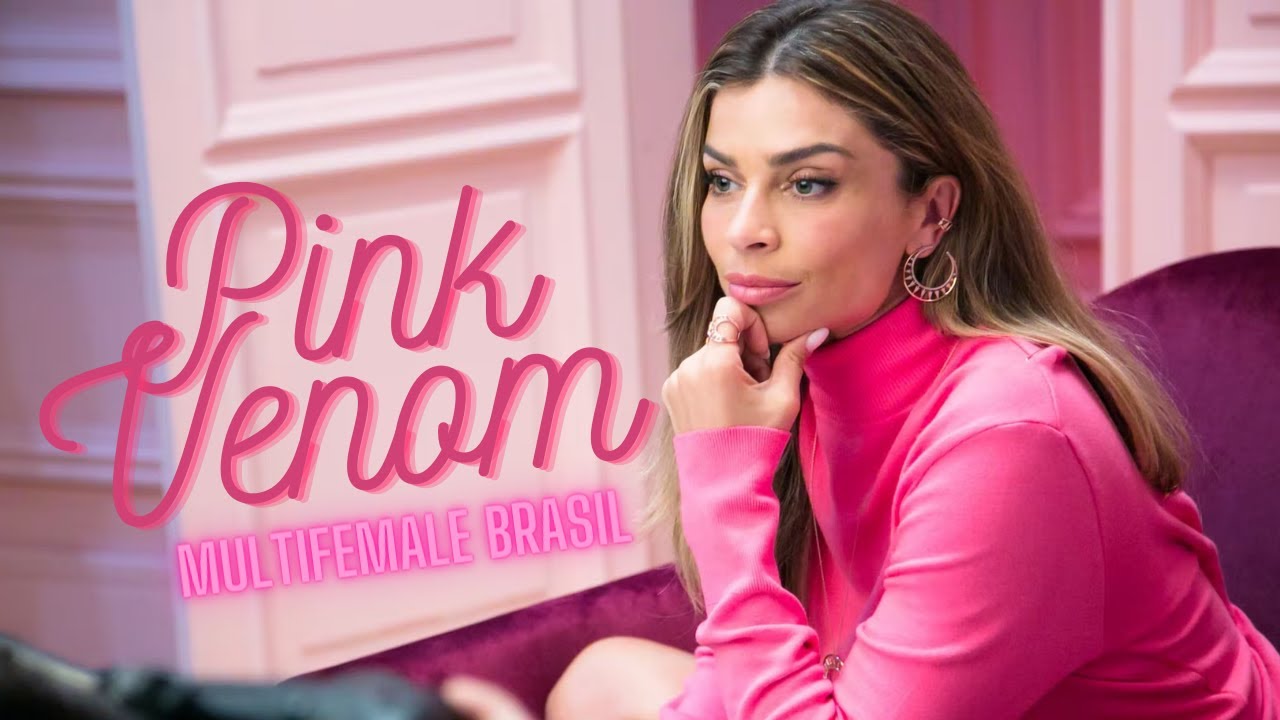Multifemale Brasil | Pink Venom