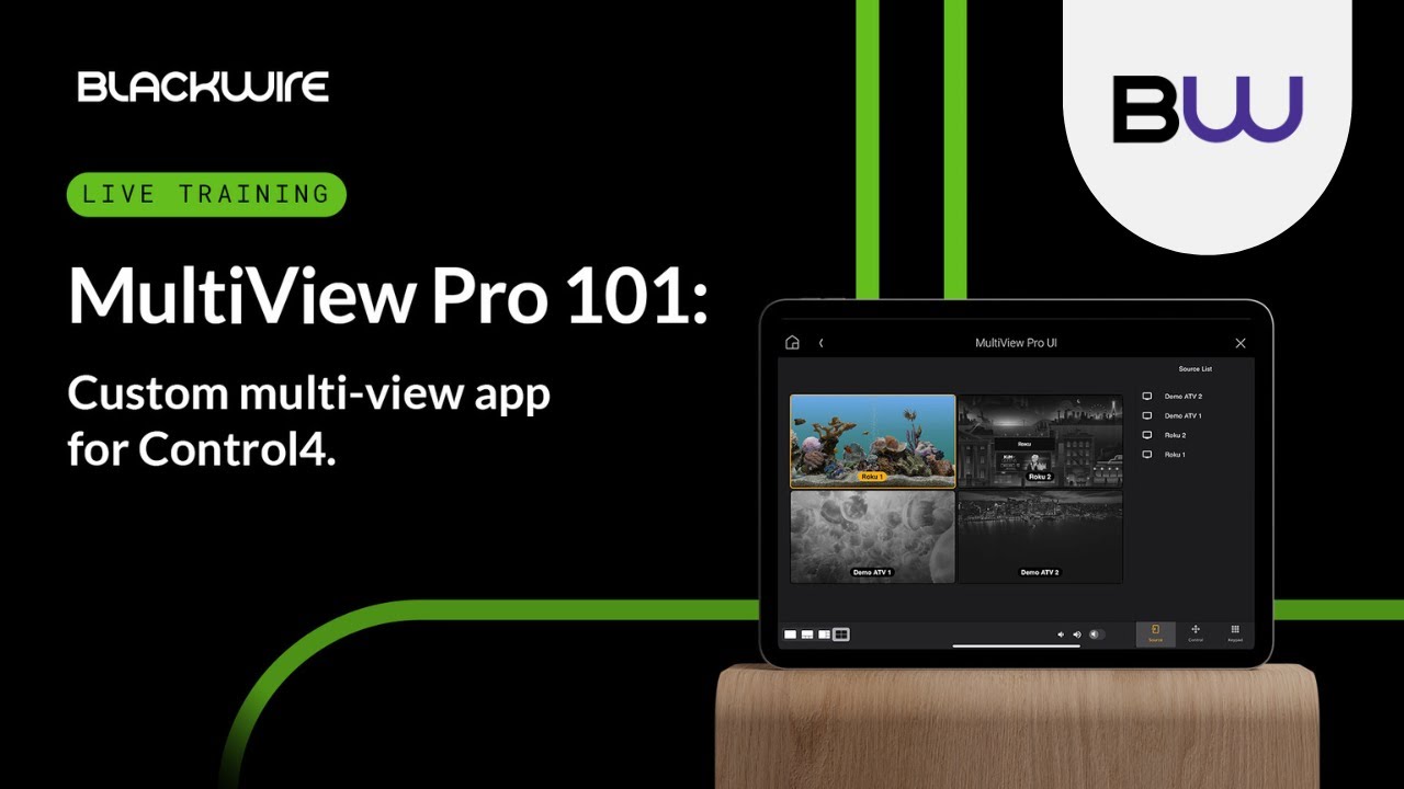 MultiView Pro 101: Custom Multi-view App for Control4