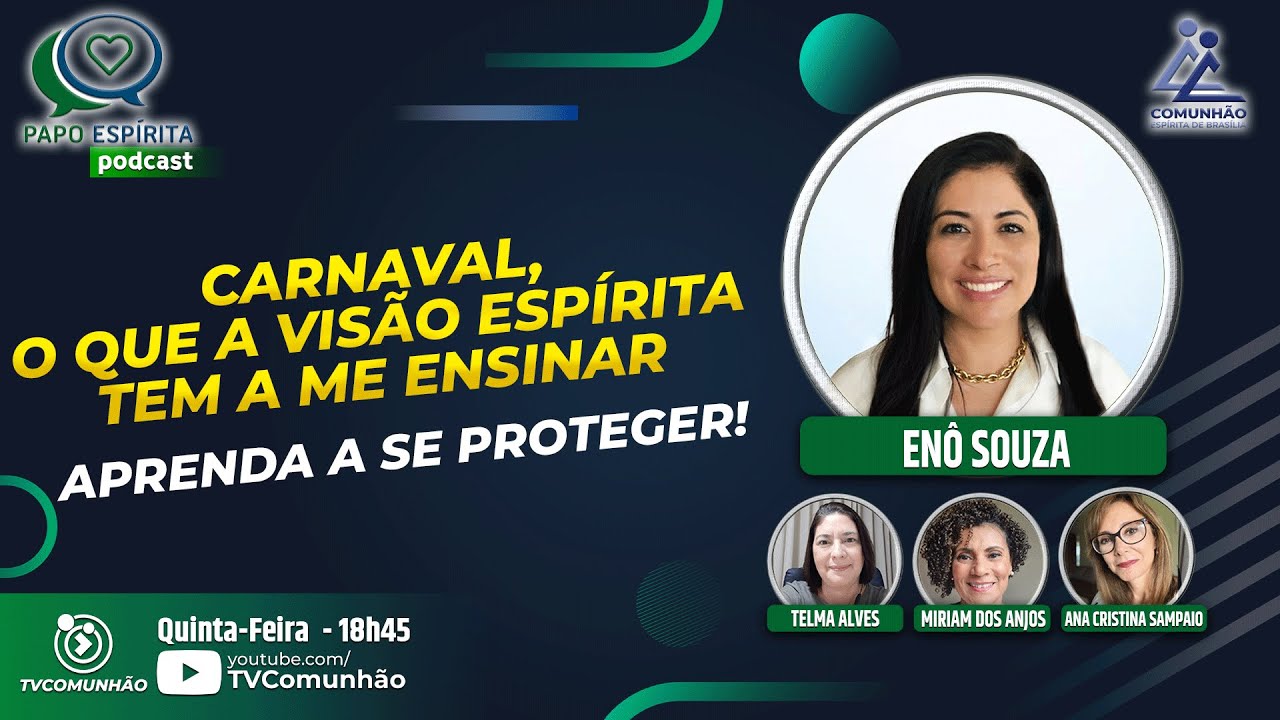 CARNAVAL, O QUE A VISÃO ESPÍRITA TEM A ME ENSINAR - Enô Souza [Papo Espírita #363]