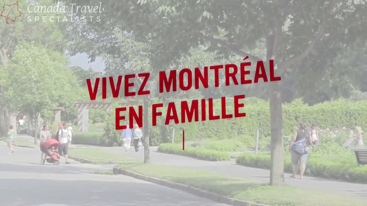 Experience Montreal with the Family | Canada Travel Specialists