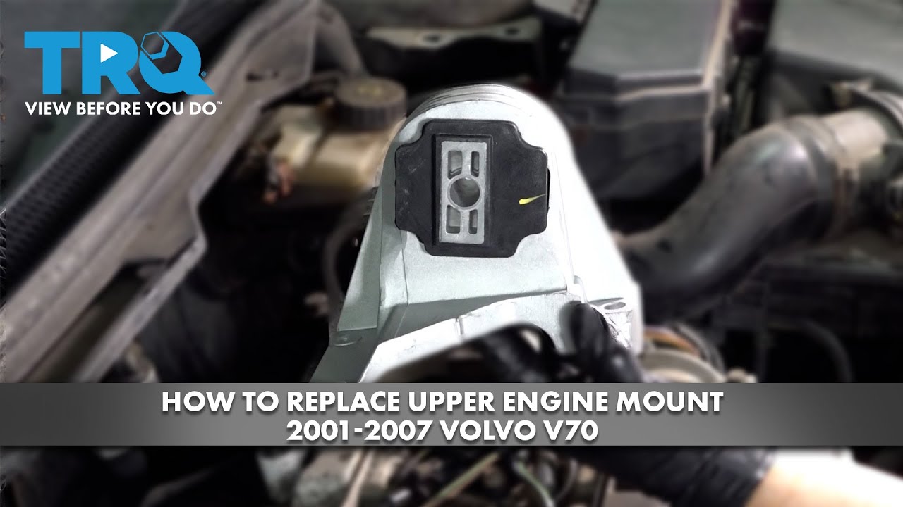 How to Replace Upper Engine Mount 2001-2007 Volvo V70