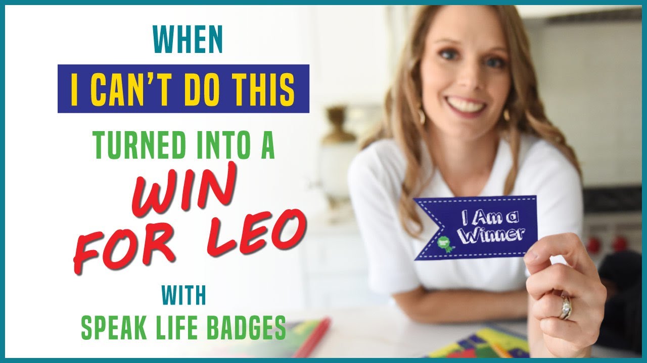 When “I Can’t Do This” Turned into a Win for Leo with Speak Life Badges #classroommanagement