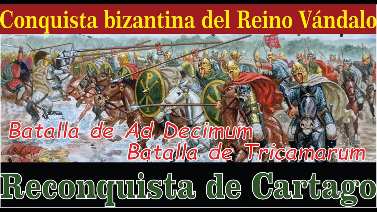 La Conquista Bizantina de Cartago