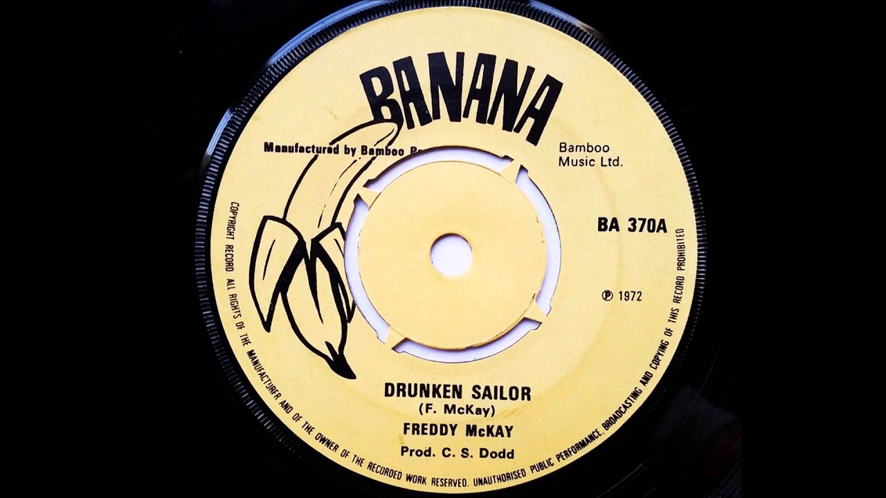 Freddie McKay Drunken Sailor - The Soul Defenders - Banana   Studio One   Coxsone