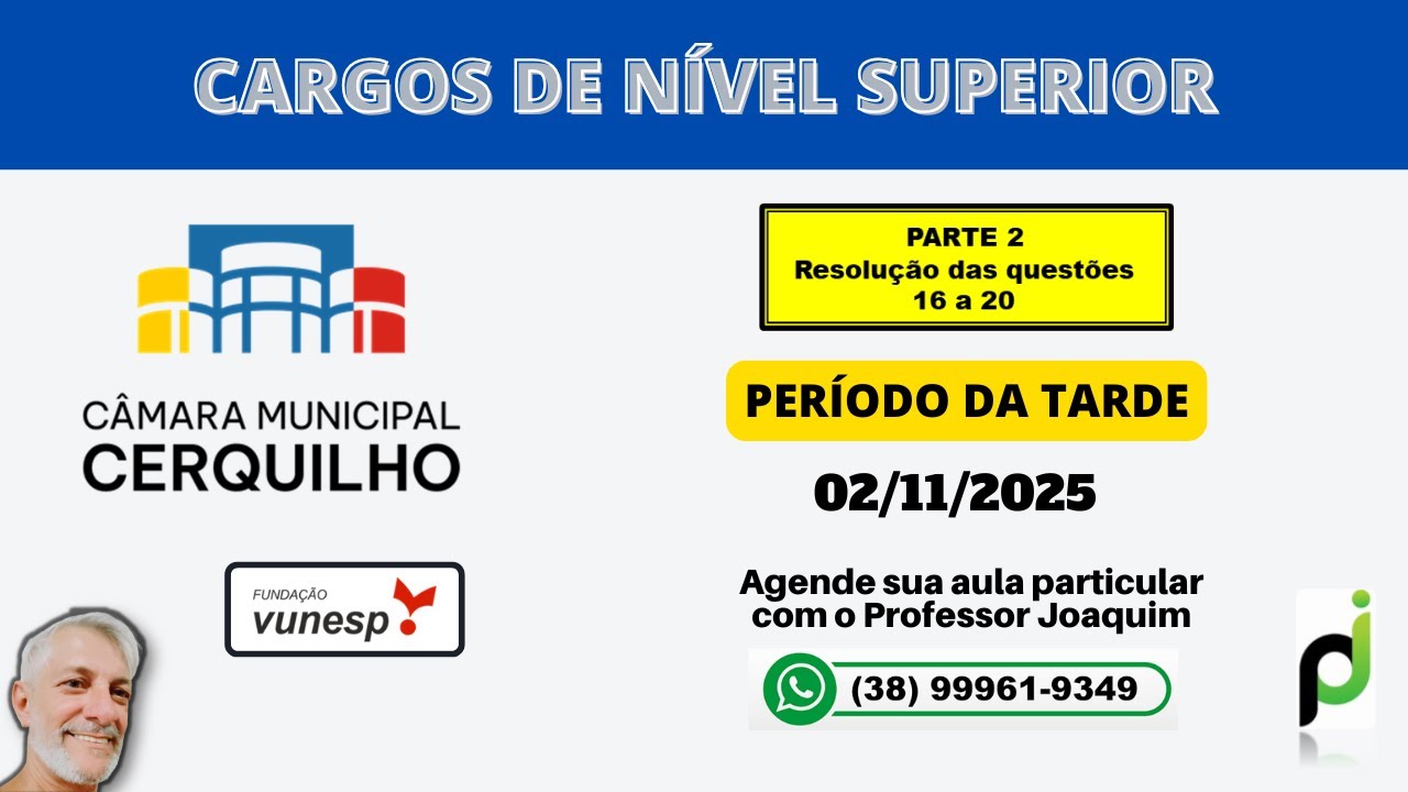 C&Acirc;MARA DE CERQUILHO - NOVEMBRO DE 2025 - CARGOS DE N&Iacute;VEL SUPERIOR (QUEST&Otilde;ES 16 a 20)