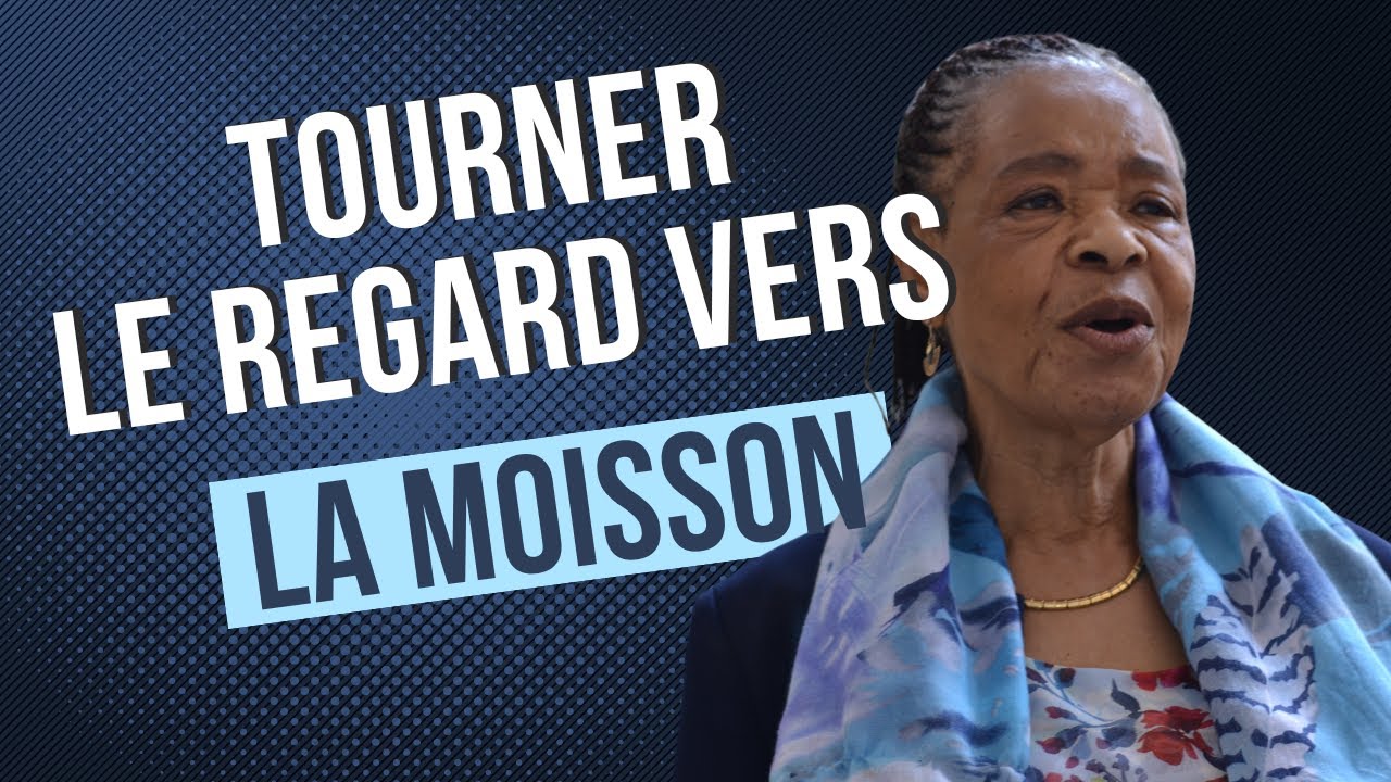 Tourner le regard vers la moisson - Pasteur Berthine Biatshini