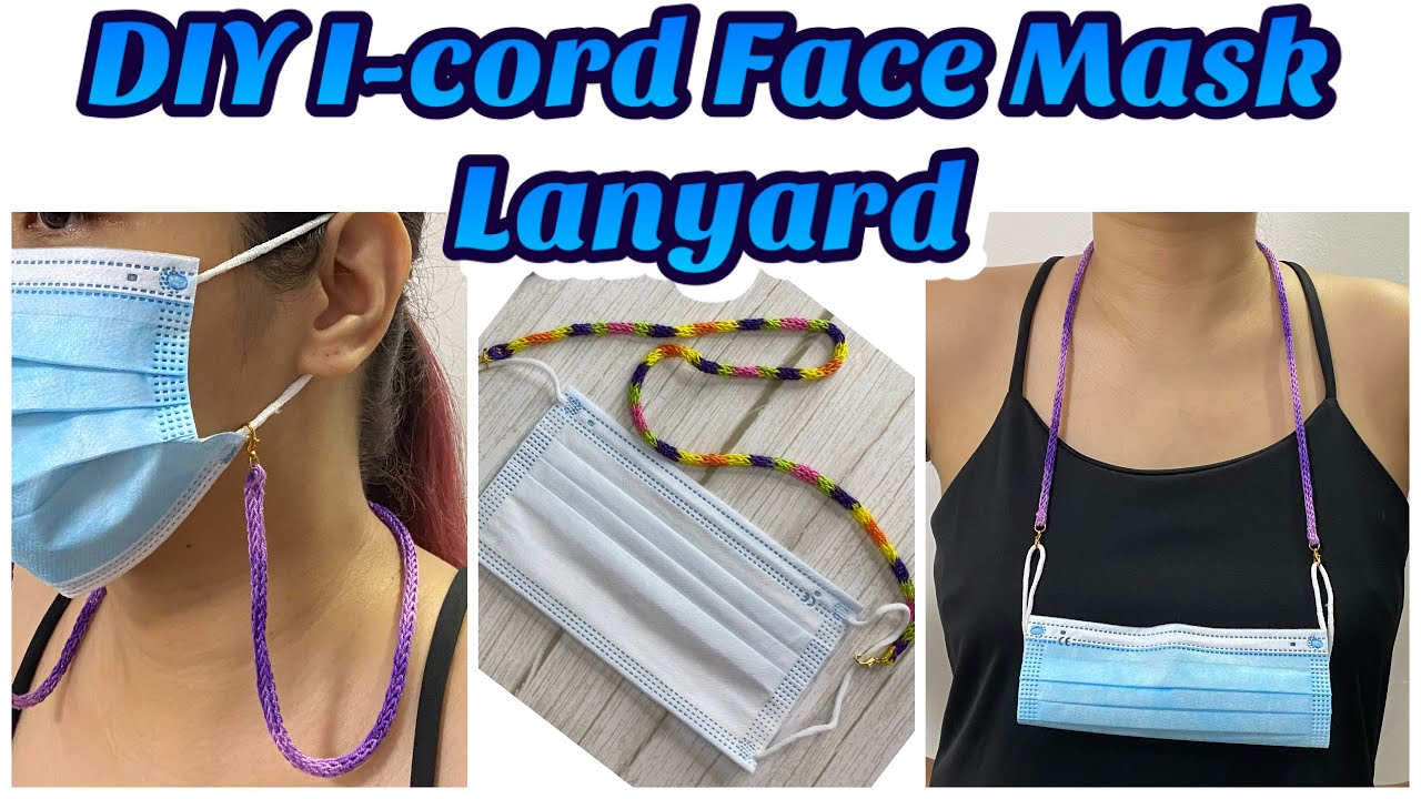 DIY I-cord Face Mask Lanyard or Face Mask Necklace