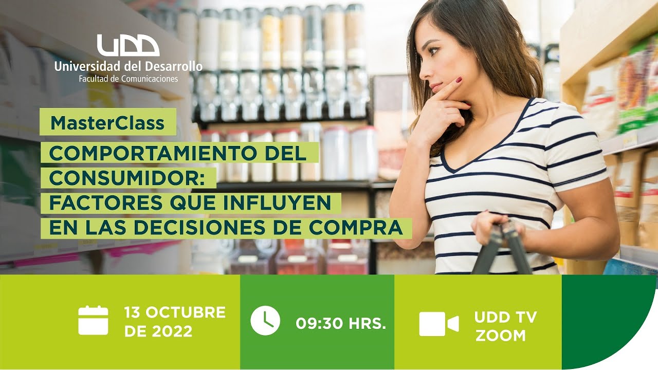 MasterClass | Comportamiento del consumidor: Factores que influyen en decisiones de compra y consumo