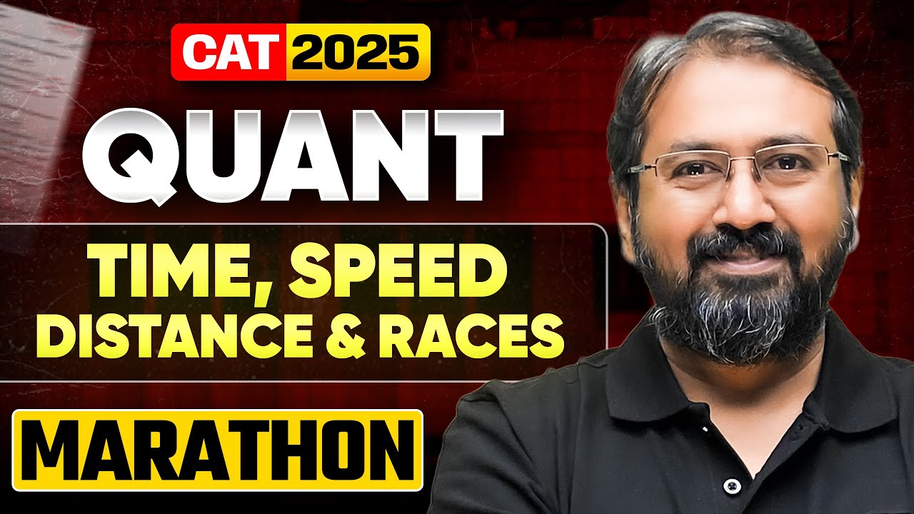 Complete Time, Speed, Distance & Race in One Shot | CAT 2025 Quant Marathon | Ronak Shah