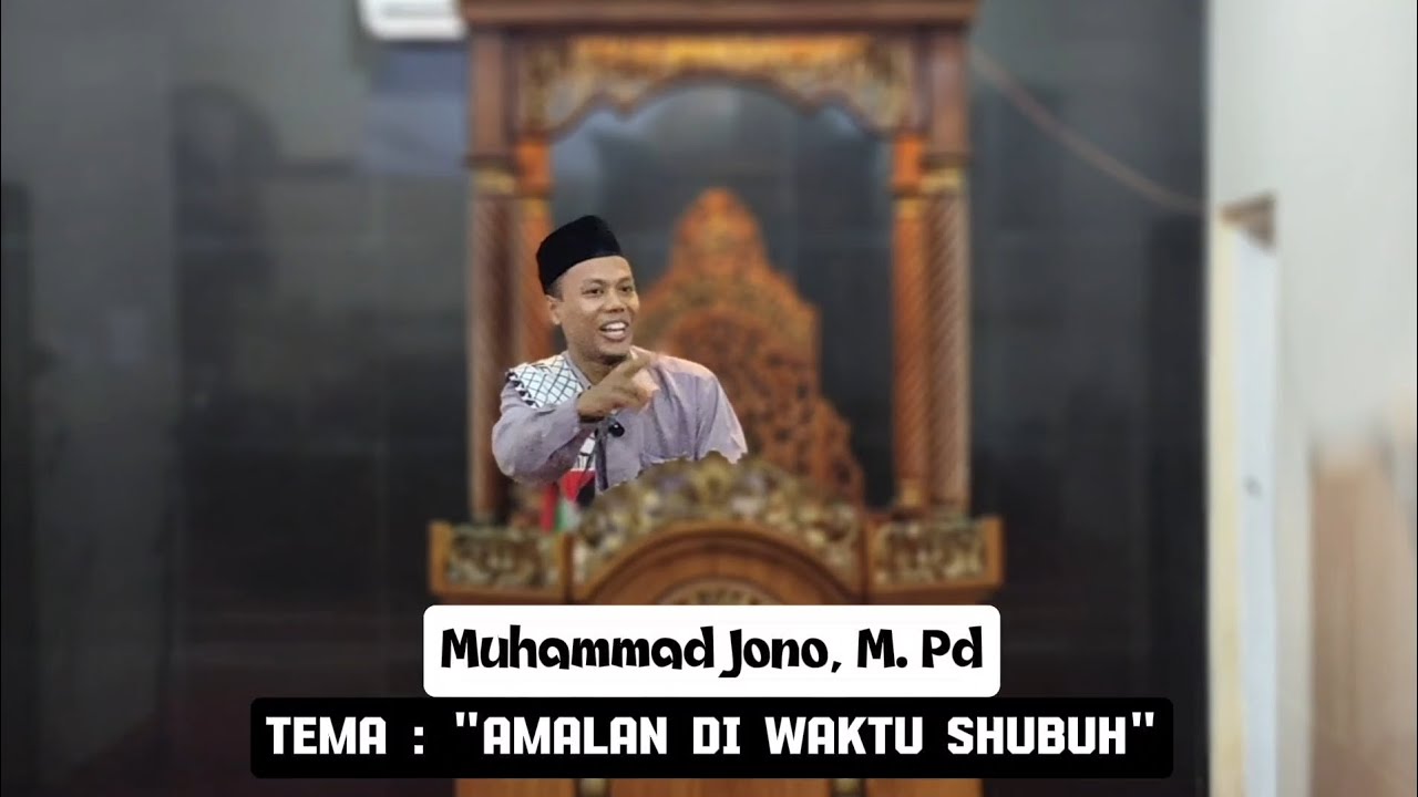 Ceramah Shubuh (22 Ramadhan 1447 H)