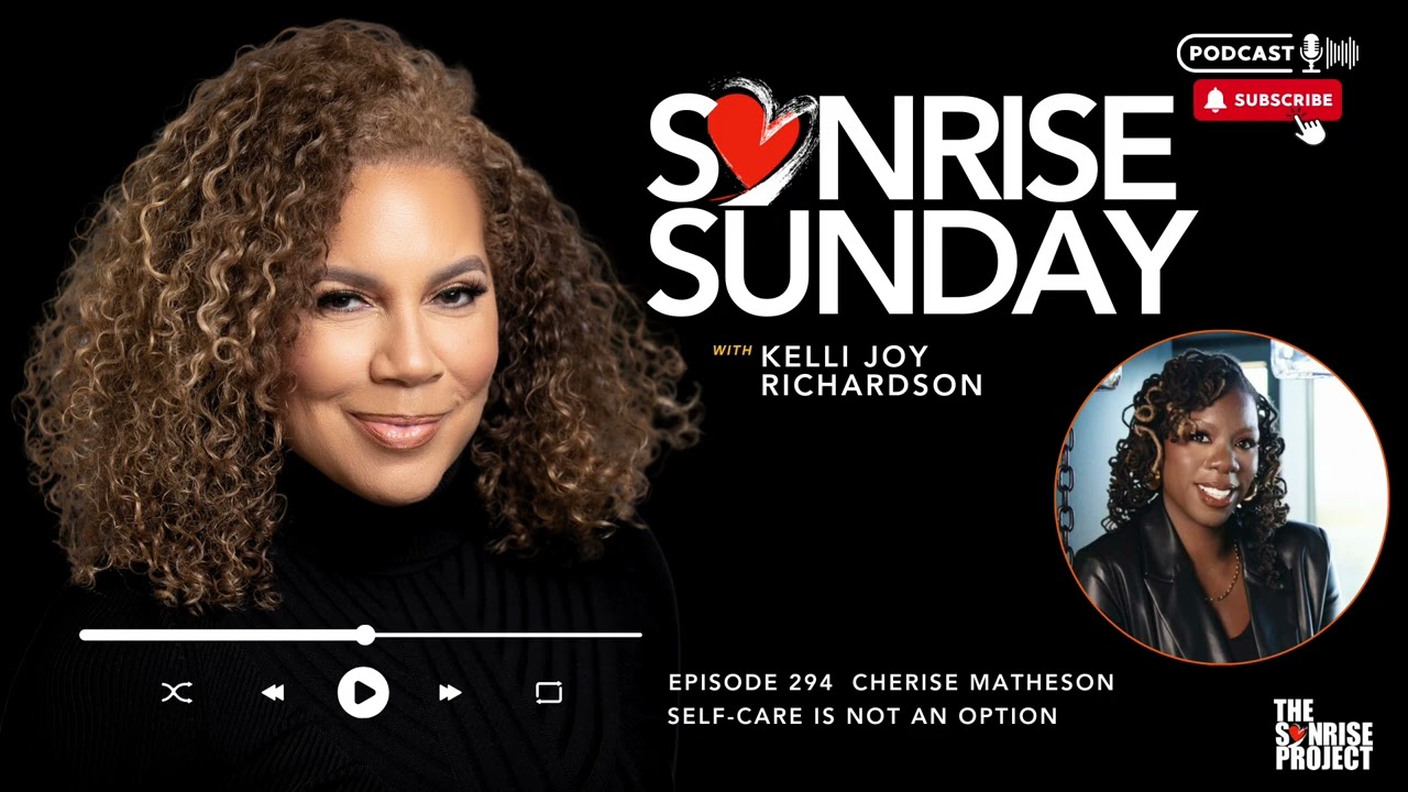 The SonRise Project Ep. 294 - Self-Care Is Not An Option