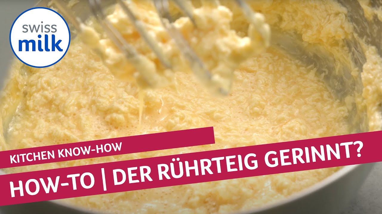 Was kann ich tun, wenn der R&uuml;hrteig gerinnt? | How-to-Video | Swissmilk (2020)