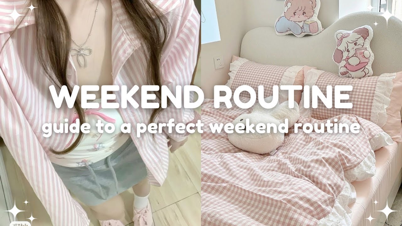 guide to a perfect weekend routine for teens 🫧🌷 11-19 years old