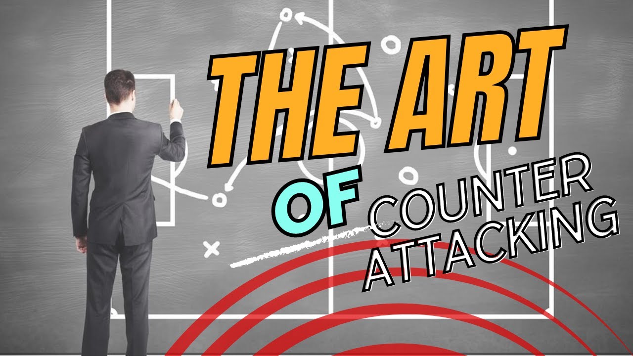 Football Tactics Explained: The Art of Counter-Attacking
