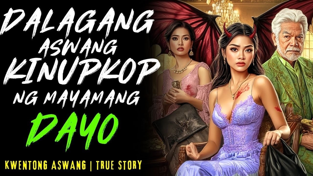 DALAGANG NAPADPAD SA MANSIYON NG MILYONARYONG DAYO I Kwentong Aswang I True Story