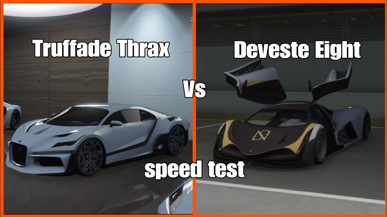 Gta 5 Online Truffade Thrax vs Deveste Eight speed test