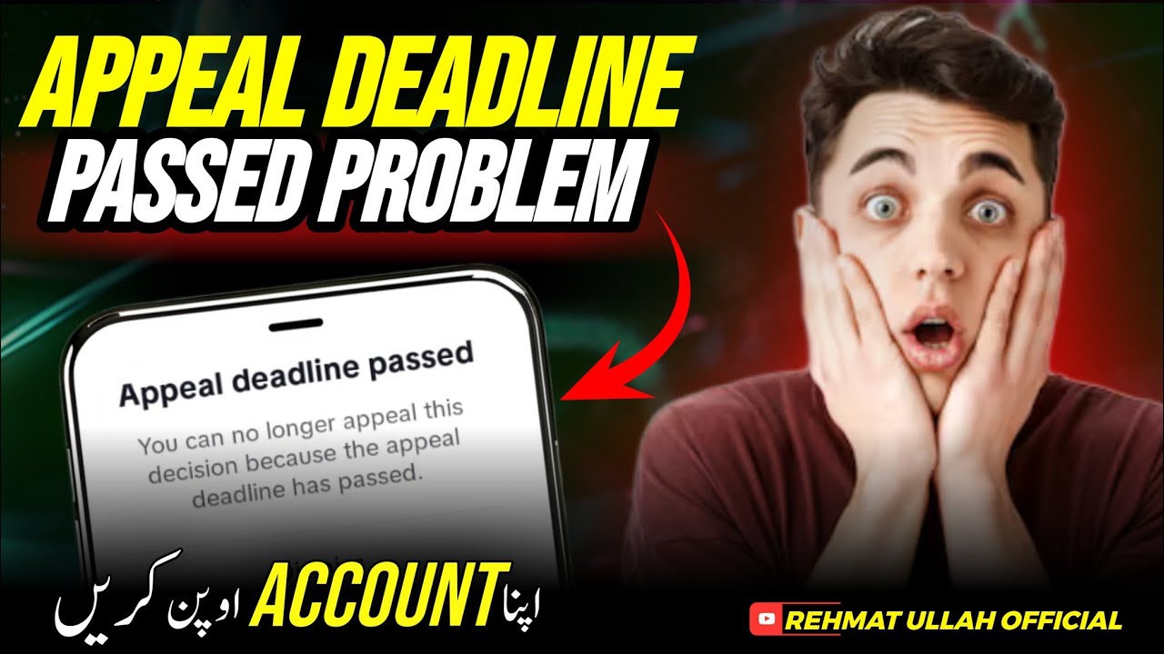 Appeal deadline passed TikTok problem fix | Appeal Not Approved | appeal submitted |