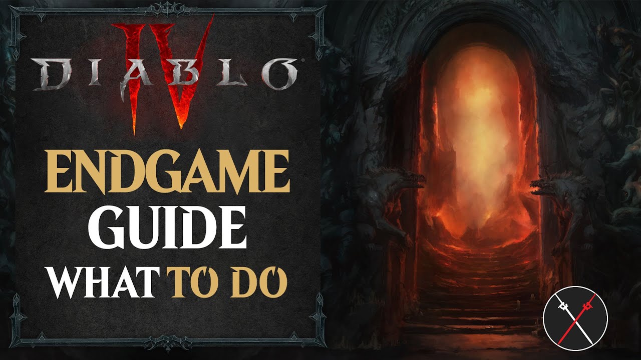 Diablo 4 End Game Guide - What You Should Do After the Main Campaign