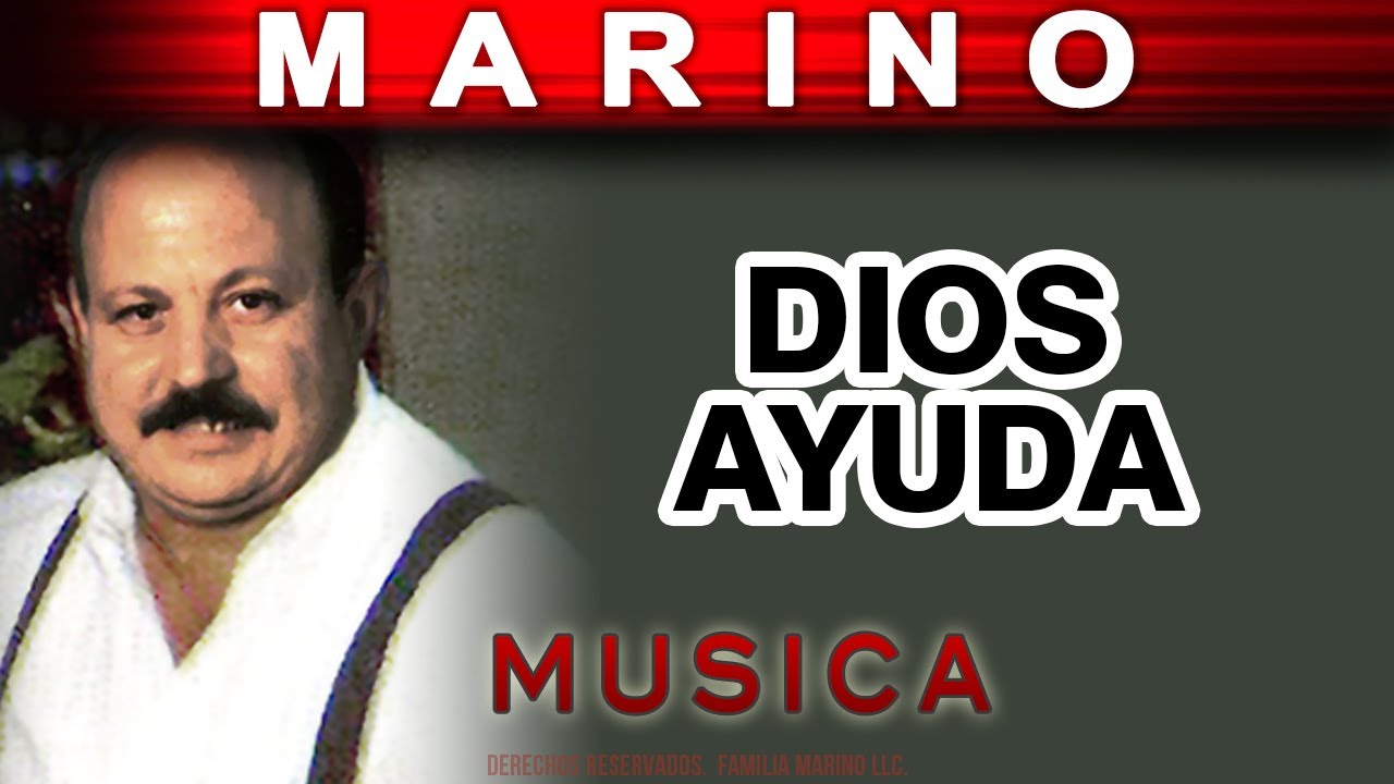 Marino - Dios Ayuda (musica)