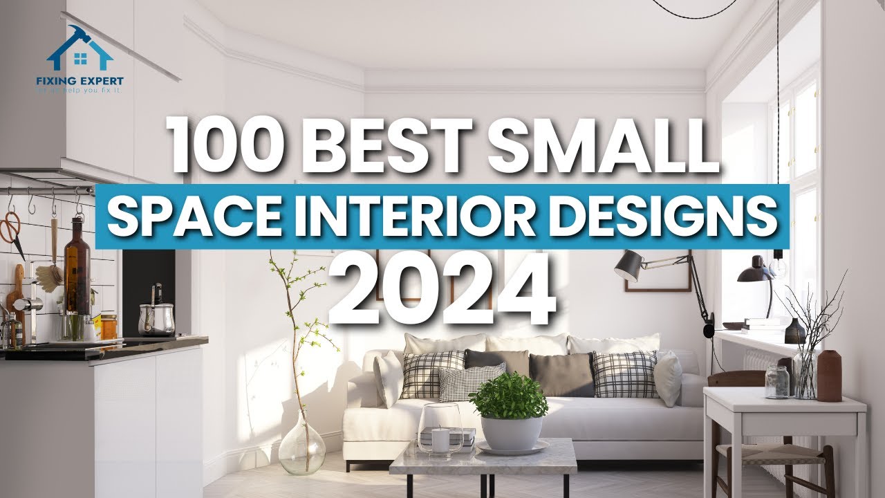 100 Best Small Space Interior Design Ideas for 2024 | Interior Design Tips for Small Spaces 2024