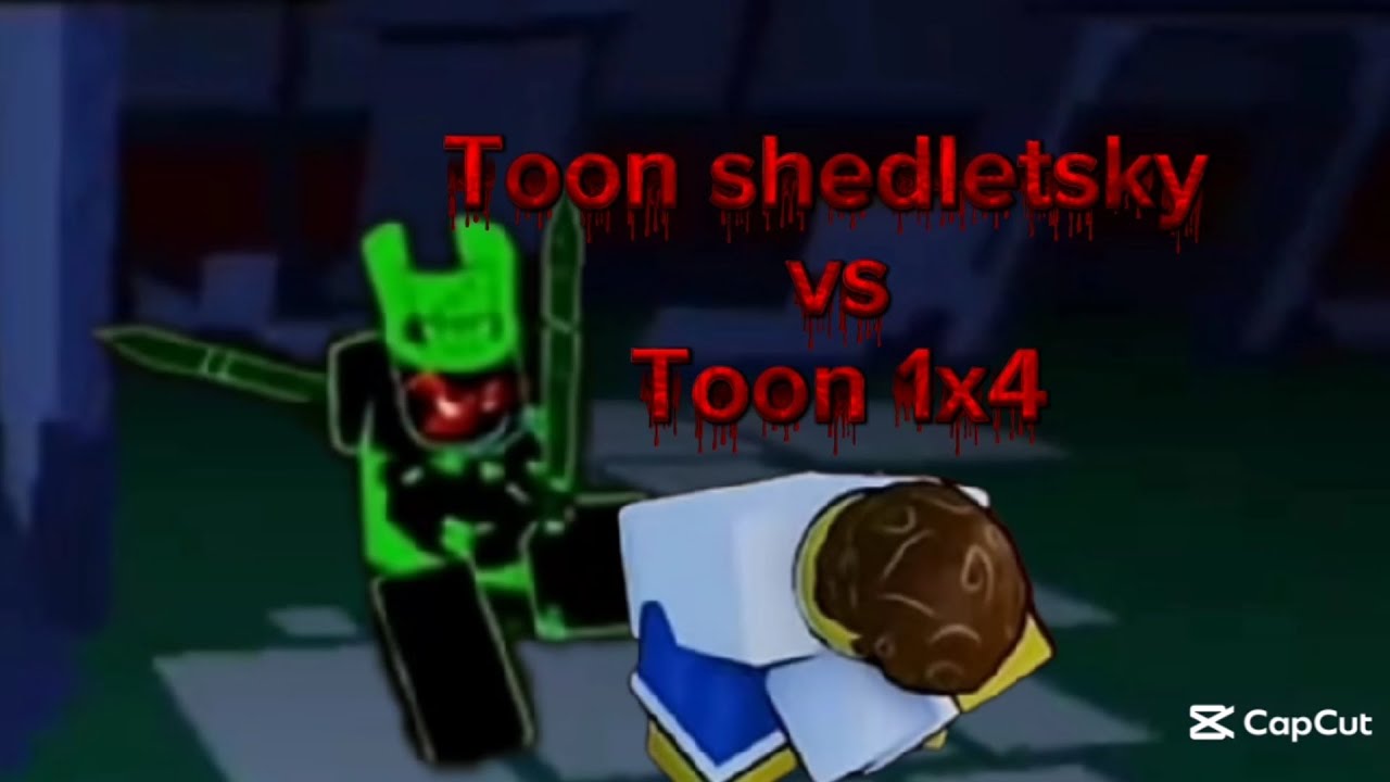 Toon shedletsky vs Toon 1x4