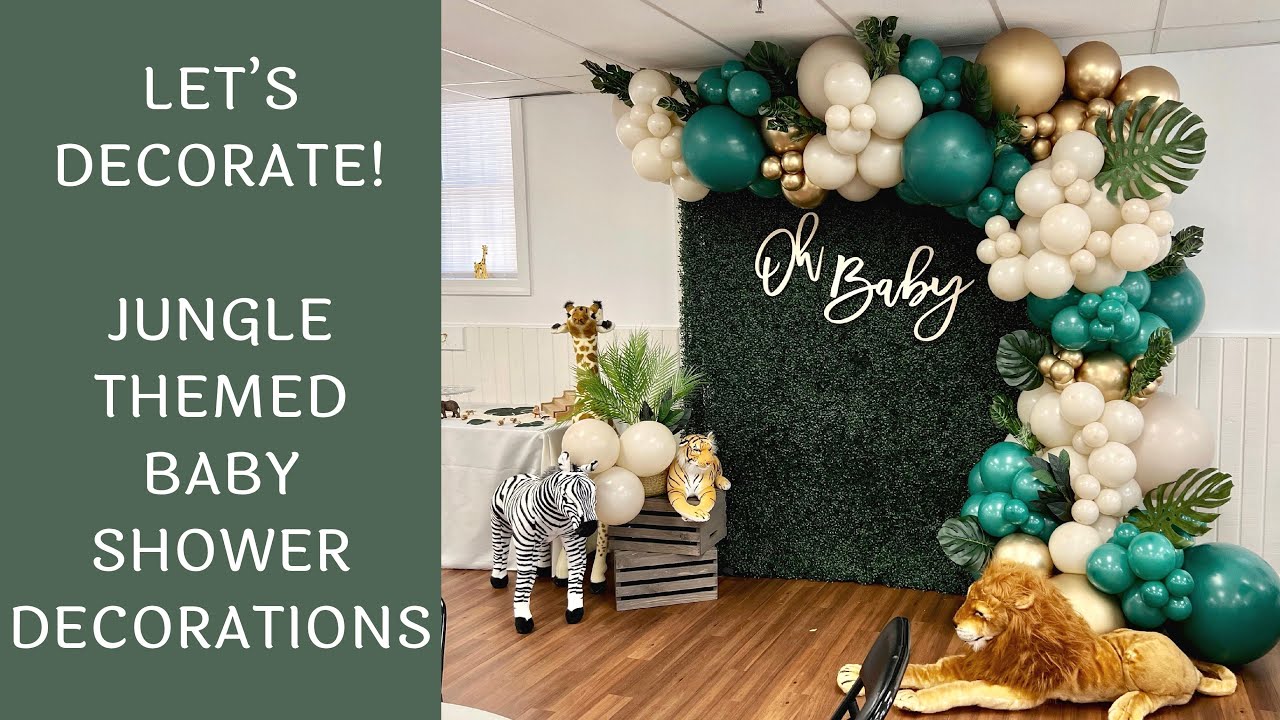 Setup With Me - Jungle Themed Baby Shower Decorations