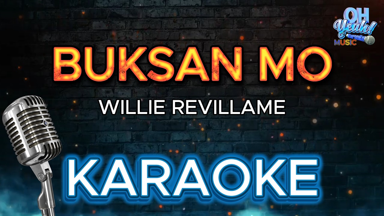 BUKSAN MO funk style - Willie Revillame KARAOKE