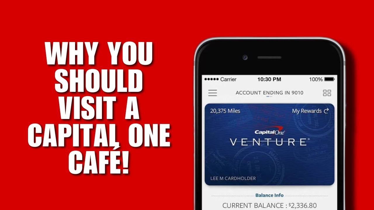 Why You Should Visit a Capital One Caf&eacute;!
