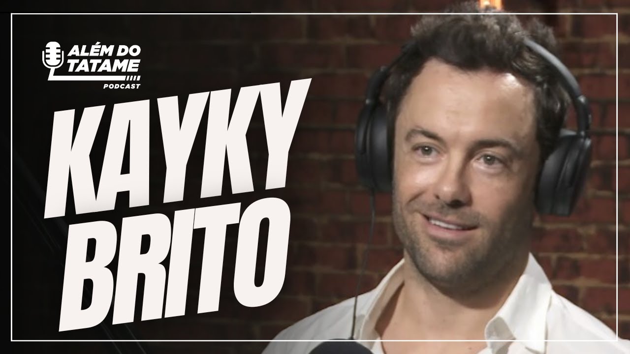 ALÉM DO TATAME PODCAST - KAYKY BRITO #004