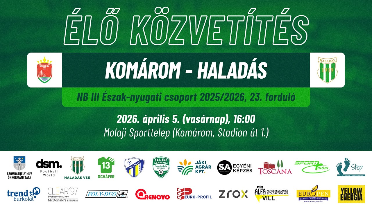 Kom&aacute;rom - Halad&aacute;s | &Eacute;LŐ k&ouml;zvet&iacute;t&eacute;s