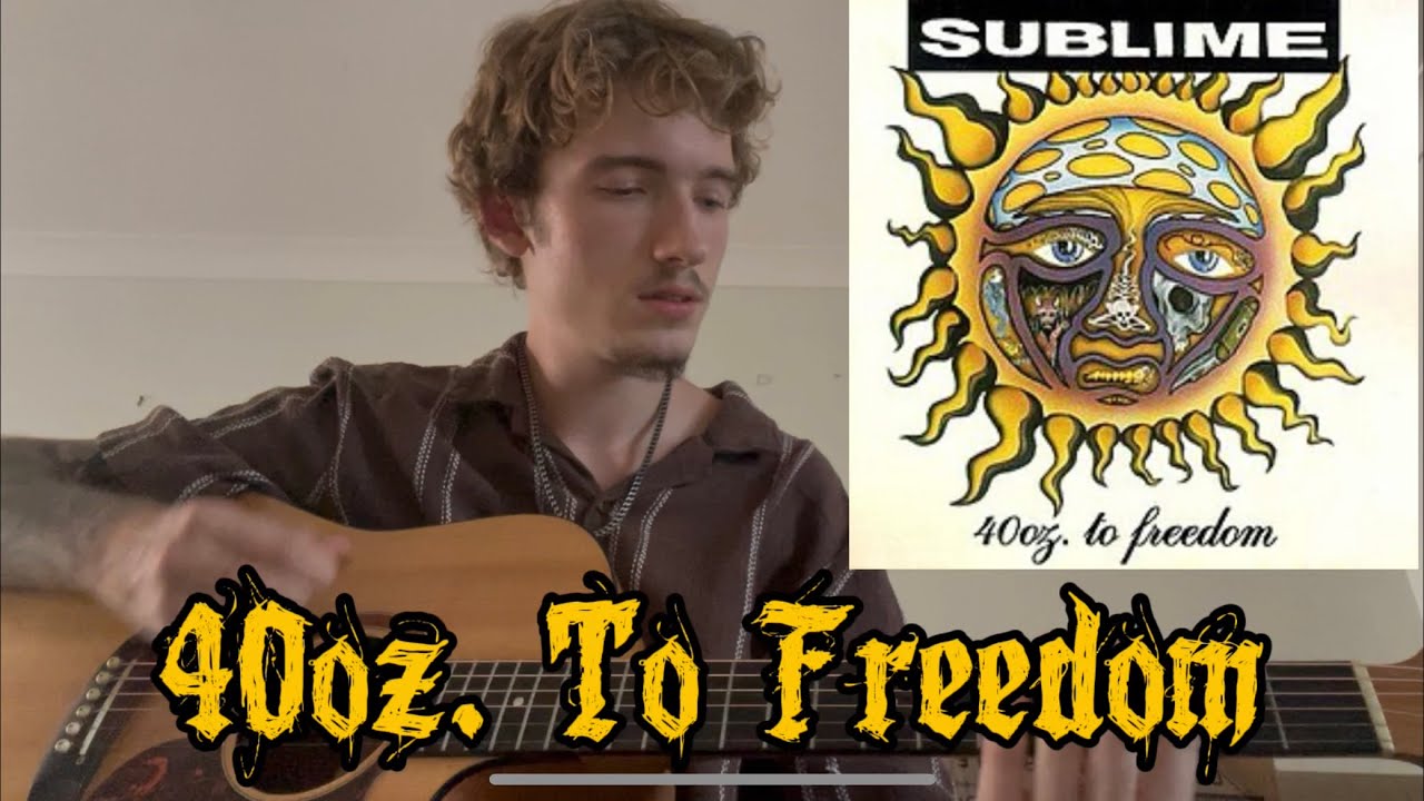 40oz. to Freedom by Sublime | My Opinion