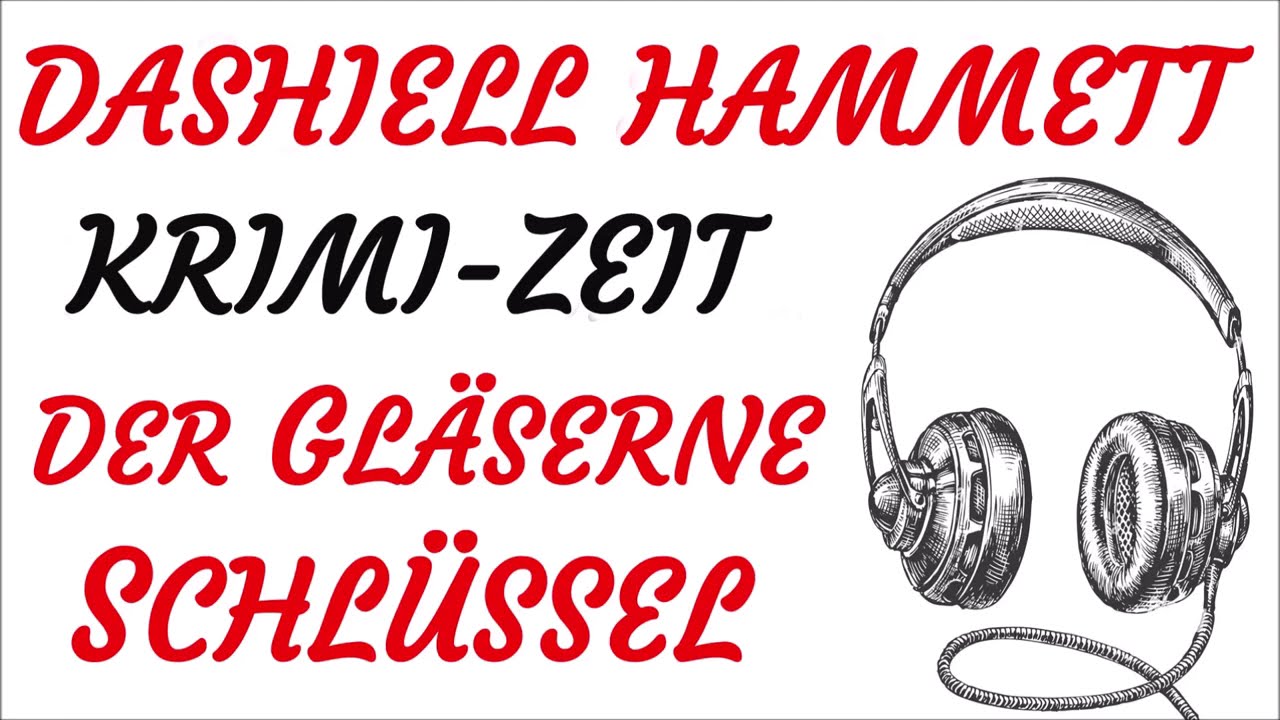 KRIMI Hörspiel - Dashiell Hammett - DER GLÄSERNE SCHLÜSSEL (1996)