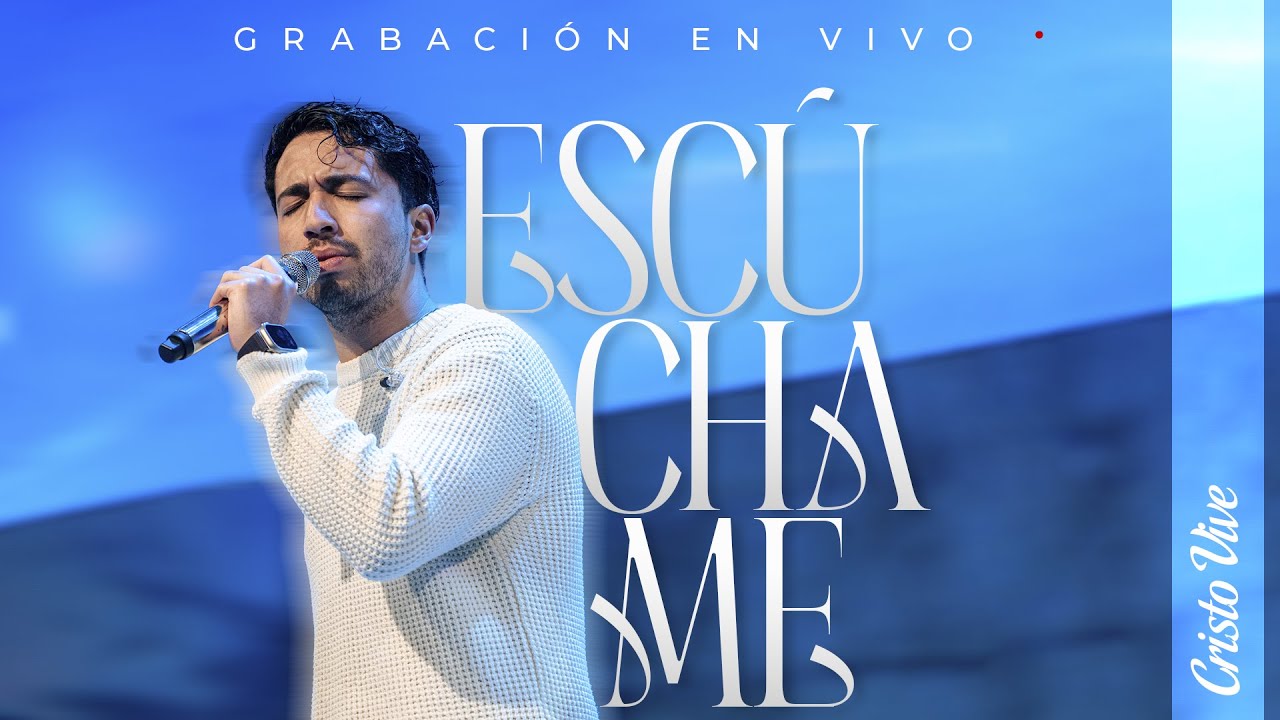 Esc&uacute;chame | Cristo Vive Music
