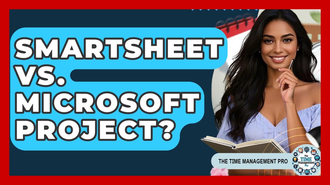 Smartsheet Vs. Microsoft Project? - The Time Management Pro
