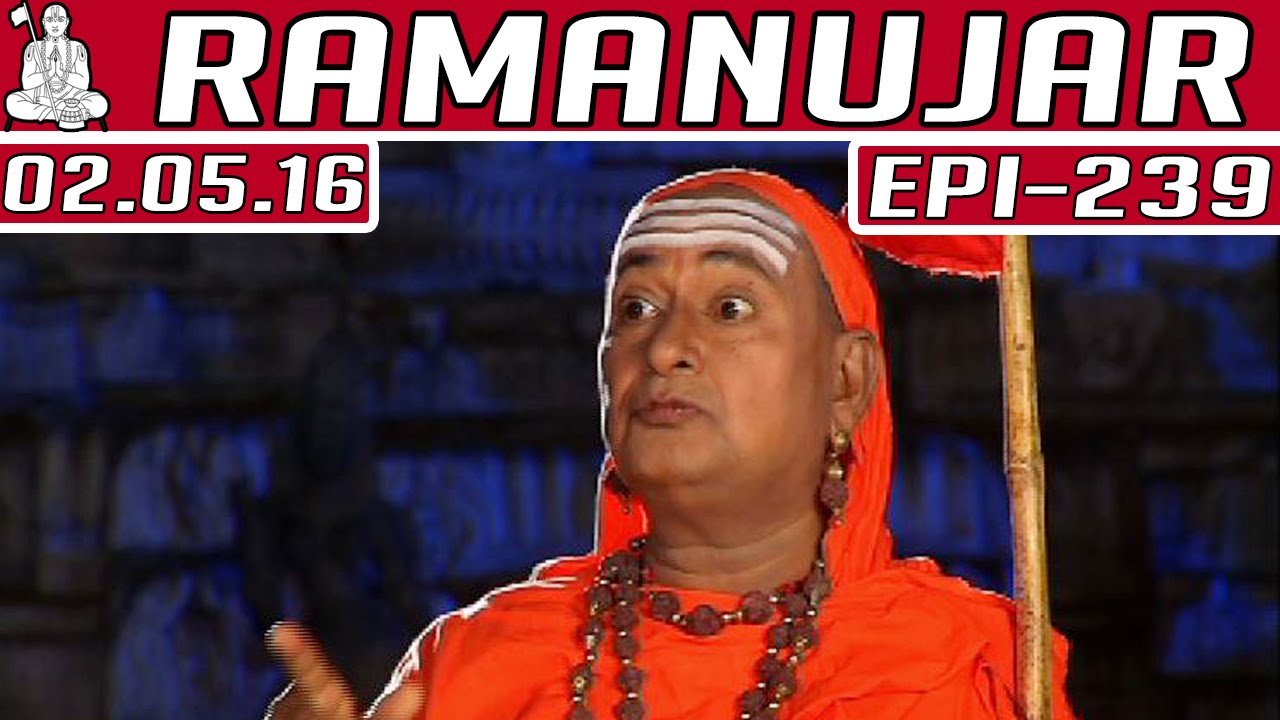 Ramanujar | Epi 239 | Tamil TV Serial | 02/05/2016 | Kalaignar TV