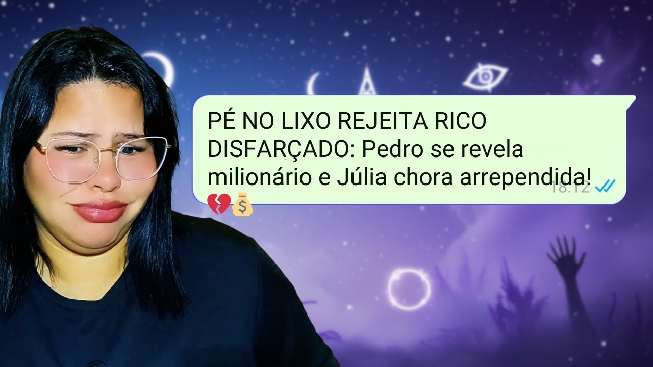 PÉ NO LIXO REJEITA RICO DISFARÇADO: Pedro se revela milionário e Júlia chora arrependida! 💔💰
