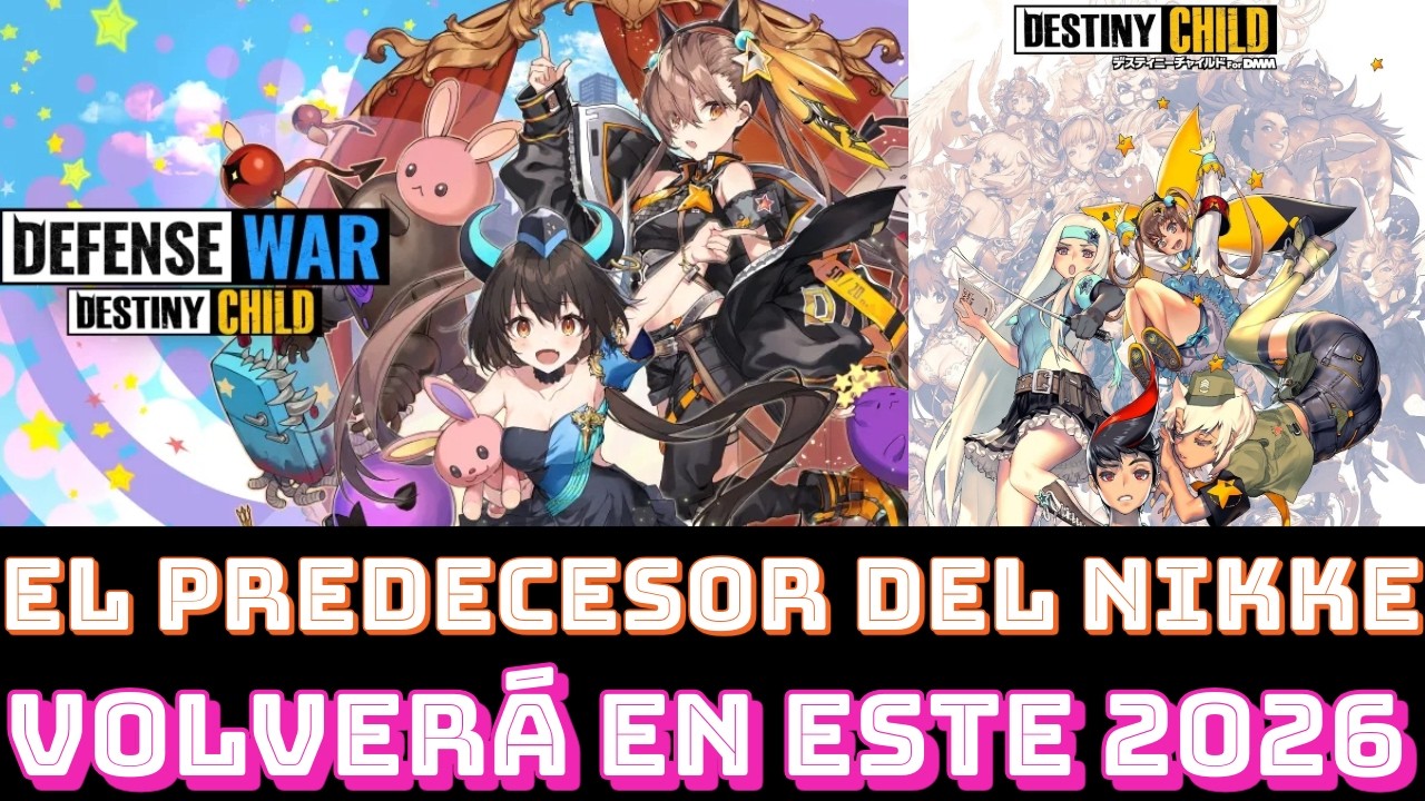 EL PREDECESOR DE NIKKE VUELVE ESTE 2026 💫 DESTINY CHILD ❇️