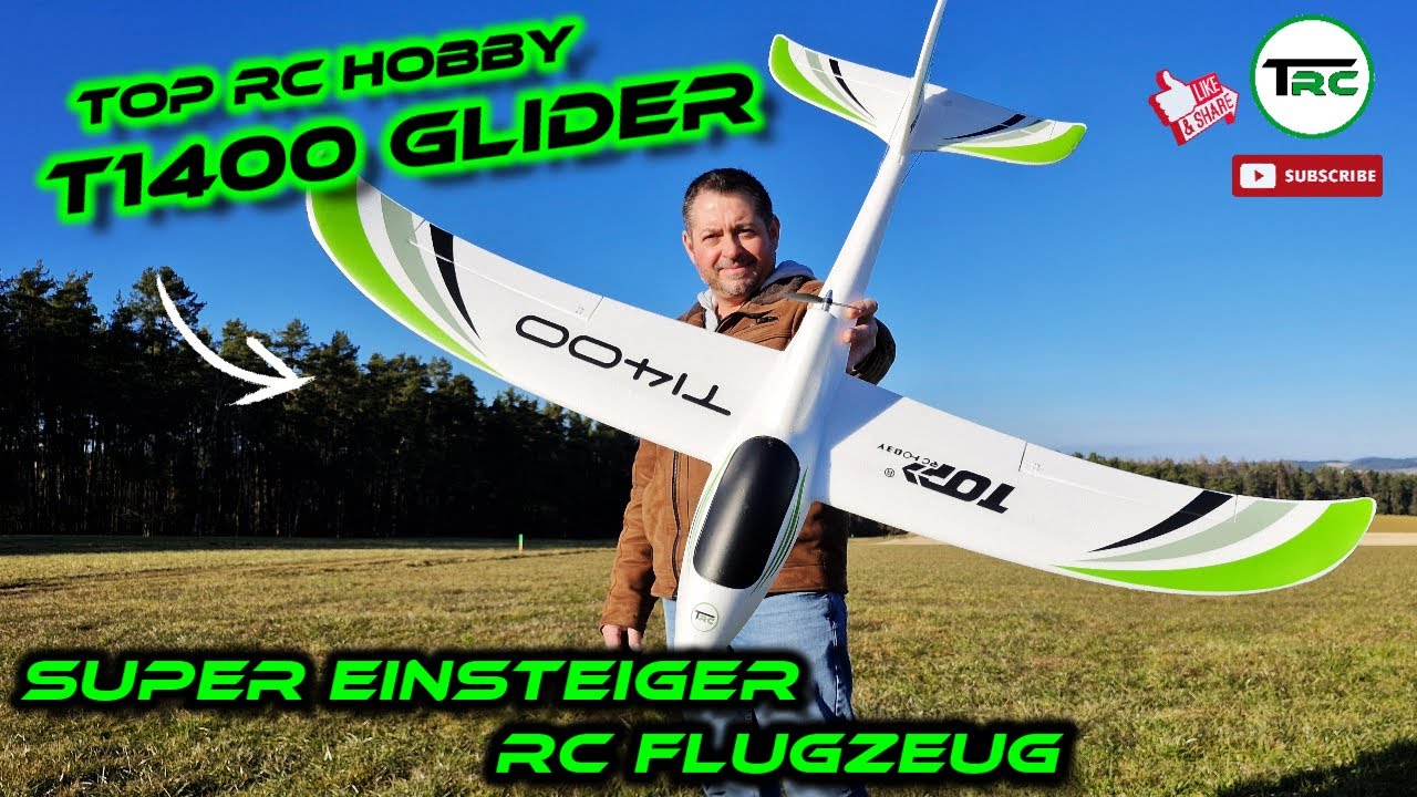 Super Einsteiger RC Flugzeug - T1400 Glider von TOP RC Hobby / Banggood - Vorstellung | Review