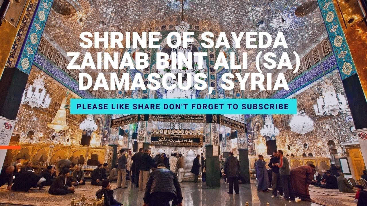 Roza Ziyarat Bibi Sayeda Zainab Bint Ali S.A - Damascus Syria 4K