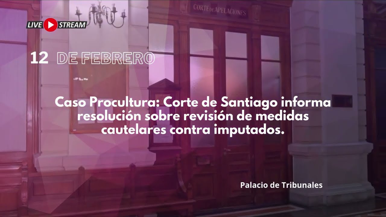 Caso Procultura: Corte de Santiago informa resolución sobre revisión de medidas cautelares