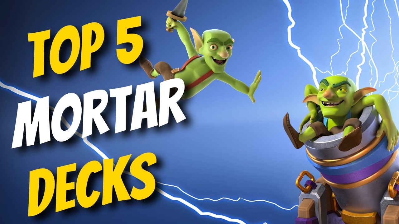 THE *TOP 5* 🏆 BEST MORTAR DECKS THIS SEASON IN CLASH ROYALE