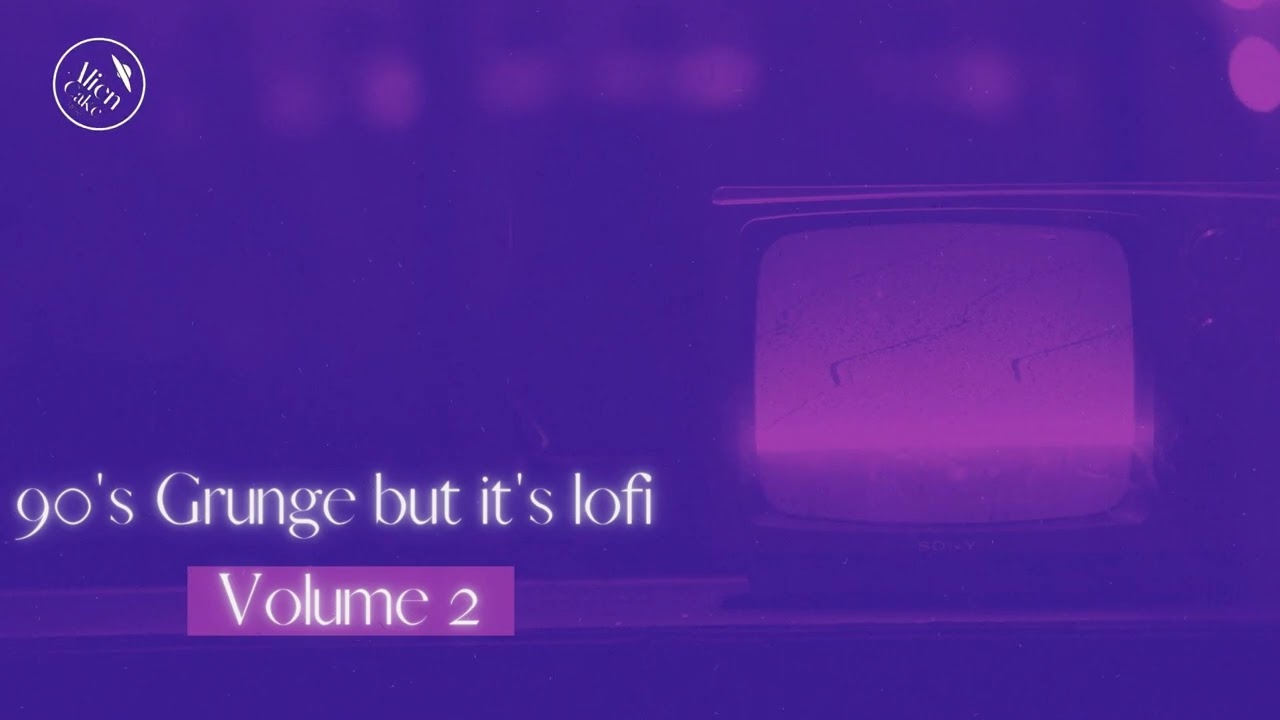 90s Grunge But Lofi Compilation - Volume 2 👽Alien Cake Music