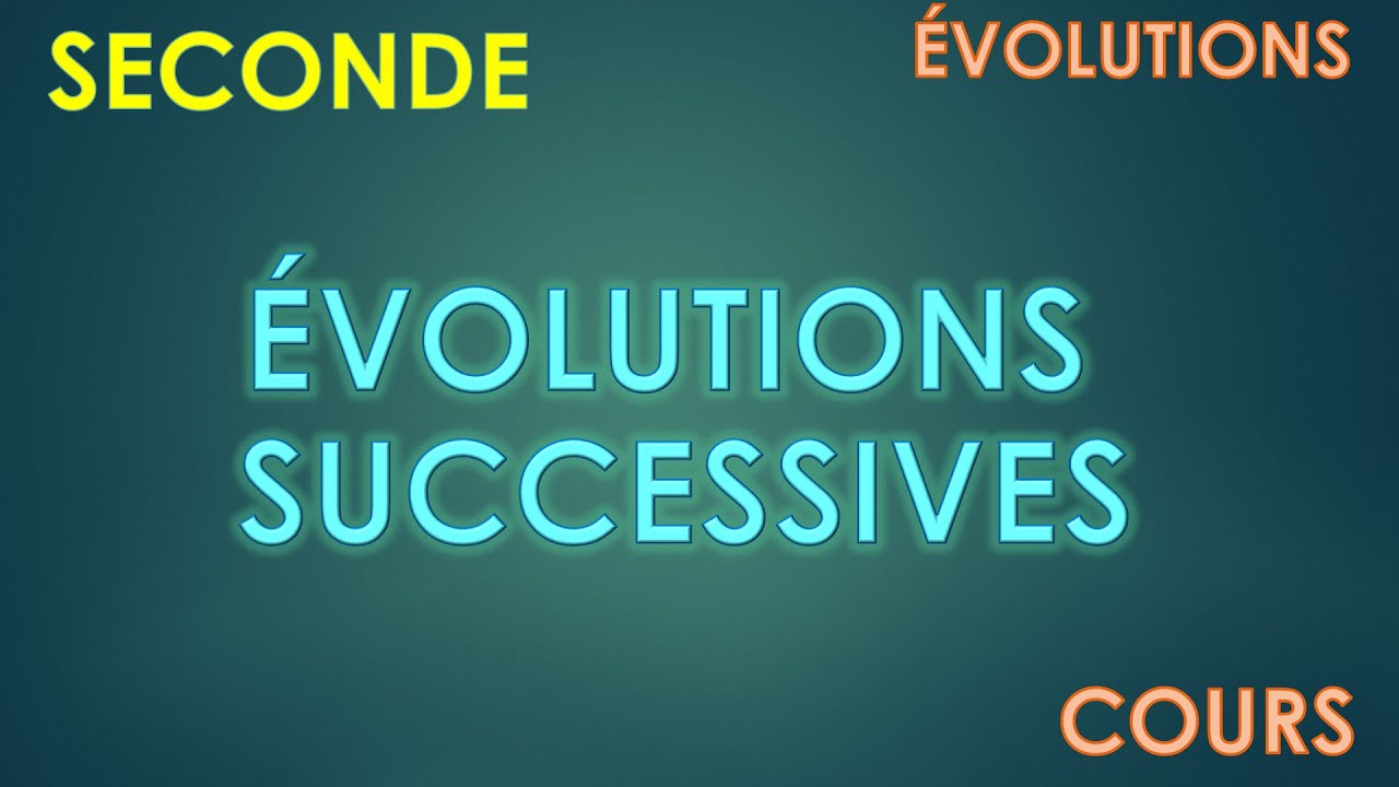Cours 2GT Evolutions Successives et Evolutions Réciproques