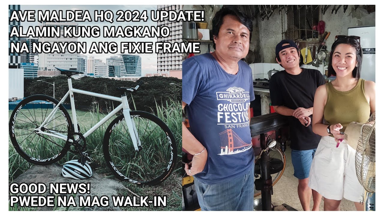 Ave Maldea HQ 2024 update! magkano magpagawa ngayon ng custom frame fixie, rb at gravel!