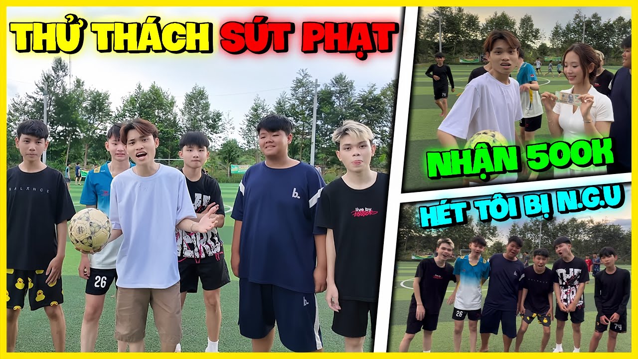 Thử Thách Sút Phạt Ăn Mù Tạt Hoặc Nhận 500K